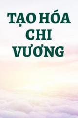 Tạo Hóa Chi Vương