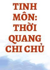 Tinh Môn: Thời Quang Chi Chủ