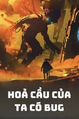 Vô Tận Sát Lục: Ta Hoả Cầu Có Bug
