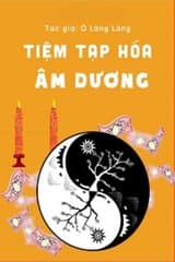Tiệm tạp hóa Âm Dương audio mới nhất
