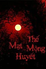 Mạt Thế Mộng Huyết