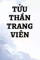 Tửu Thần Trang Viên(Dịch)