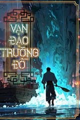 Vạn Đạo Trường Đồ 【 BẢN DỊCH 】