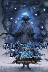 Ta Lấy Thần Minh Làm Thức Ăn (Bản Dịch)