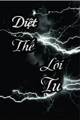 Diệt Thế Lôi Tu (Bản Dịch) audio mới nhất