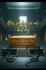 (Bản dịch) Bắc Phái Đạo Mộ Bút Ký