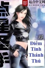 Điểm Tinh Thánh Thủ (Dịch) audio mới nhất
