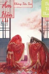 Âm Hôn Không Tiêu Tan audio mới nhất
